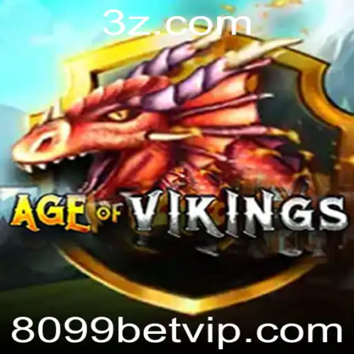 Descubra o Fascínio do Jogo AgeofViking e o Universo de Apostas 8099 Bet