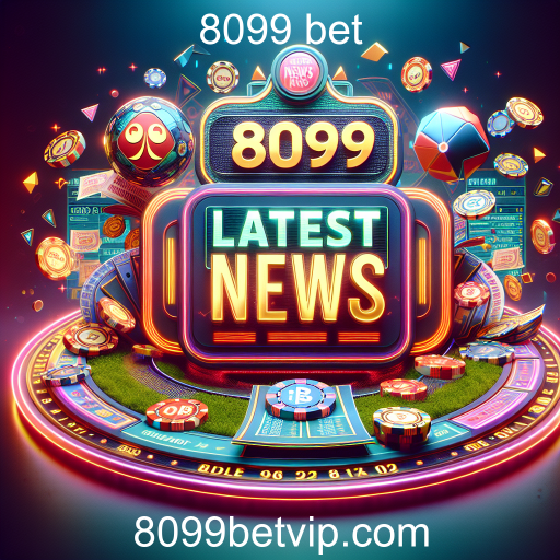 As Novidades Imperdíveis na Categoria 'Latest News' do 8099 Bet